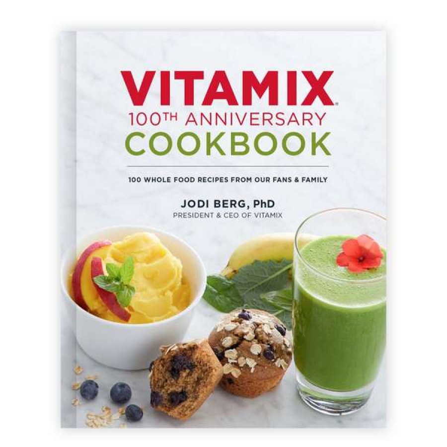 Flash Sale Vitamix 100Th Anniversary Cookbook | * Clearance